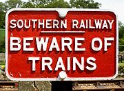Havenstreet Beware of Trains Notice 29 May 2013